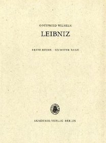 Saemtliche Schriften Und Briefe. Erste Reihe. Sechster Band: 1690-1691 (German, Latin, French and English Edition)