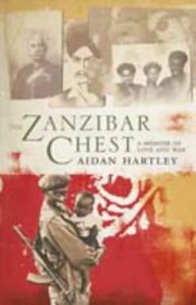 The Zanzibar Chest: A Memoir of Love and War