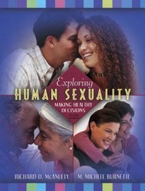 Exploring Human Sexuality: Making Healthy Decisions, Second Edition
