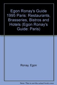 Egon Ronay's Guide 1995 Paris: Restaurants, Brasseries, Bistros and Hotels (Egon Ronay's Guide: Paris)