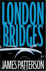 London Bridges (Alex Cross, Bk 10)