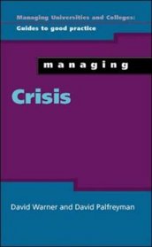 Managing Crisis (Managing Universities and Colleges)