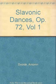 Slavonic Dances, Op. 72 (Kalmus Edition)