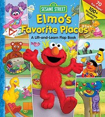 Sesame Street: Elmo's Favorite Places (Lift-the-Flap)