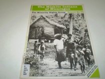 The Miskito Indians of Nicaragua (The Minority Rights Group Report, No. 79)