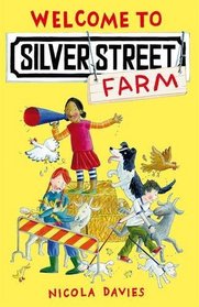 Welcome to Silver Street. by Nicola Davies