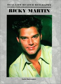 Ricky Martin (Real-Life Reader Biography) (Real-Life Reader Biography)