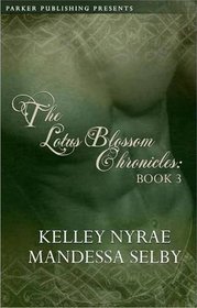 Lotus Blossom Chronicles (Bk. 3)