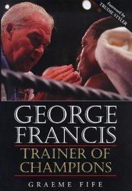 Trainer of Champions: George Francis