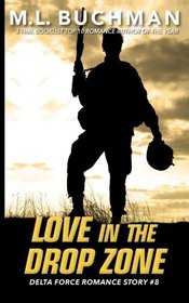 Love in the Drop Zone (Delta Force Short Stories) (Volume 8)