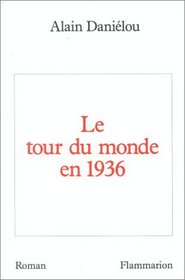 Le tour du monde en 1936 (French Edition)