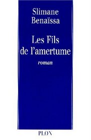 Les fils de l'amertume: Roman (French Edition)