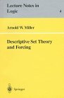 Descriptive Set Theory and Forcing: How to prove theorems about Borel sets the hard way (Lecture Notes in Logic)