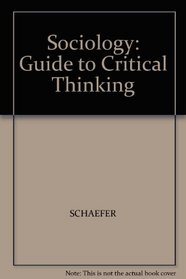Sociology: Guide to Critical Thinking