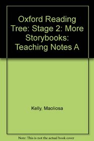 Oxford Reading Tree: Stage 2: More Storybooks: Teaching Notes A