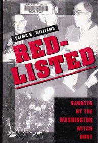 Red-Listed: Haunted by the Washington Witch Hunt