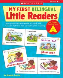 My First Bilingual Little Readers: Level A: 25 Reproducible Mini-Books in English and Spanish That Give Kids a Great Start in Reading (Teaching Resources)
