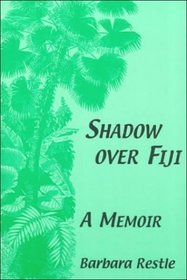 Shadow over Fiji: A Memoir