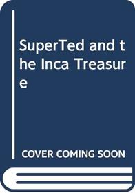 SuperTed and the Inca Treasure