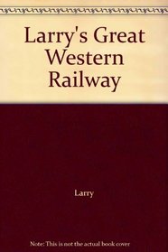 Larry's Great Western Railway