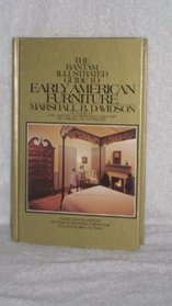 The Bantam Illustrated Guide to Early American Furniture