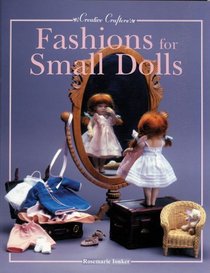 Fashions for Small Dolls (Creative Crafters)