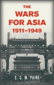 The Wars for Asia, 1911-1949