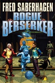 Rogue Berserker (Berserker, Bk 14)