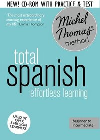 Total Spanish with the Michel Thomas Method: Revised
