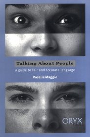 Talking About People: A Guide to Fair and Accurate Language