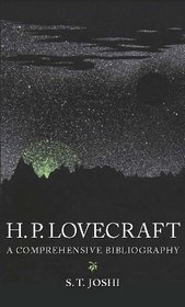 H. P. Lovecraft: A Comprehensive Bibliography