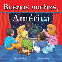 Buenas noches, Estados Unidos (Good Night Our World series) (Spanish Edition)