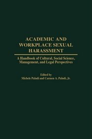 Academic and Workplace Sexual Harrassment (GPG) (PB) (Greenwood Studies in Higher Education)