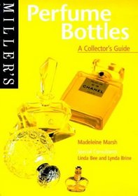 Miller's Collector's Guide: Perfume Bottles (The Collector's Guide)