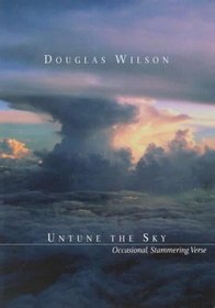 UNTUNE THE SKY: OCCASIONAL, STAMMERING VERSE