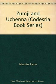 Zumji and Uchenna (Codesria Book Series)