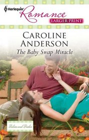 The Baby Swap Miracle (Harlequin Romance, No 4220) (Larger Print)