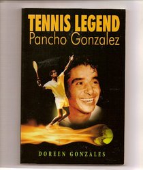 Tennis Legend: Pancho Gonzales