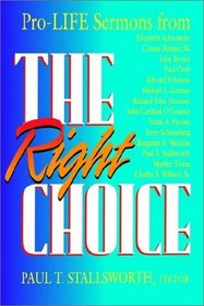 The Right Choice: Pro-Life Sermons