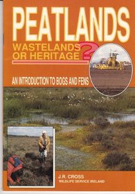 Peatlands: Wastelands or heritage? (Wildlife Service series)