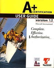 A+ Complete User Guide