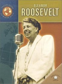 Eleanor Roosevelt (Trailblazers of the Modern World)