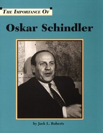 Oskar Schindler (Importance of)