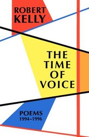 The Time of Voice: Poems 1994-1996