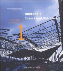 Morphosis/Diamond Ranch High School (Source Books in Architecture)