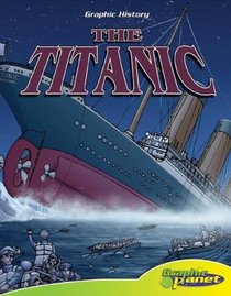 Titanic (Graphic History) (Graphic History)
