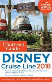 The Unofficial Guide to Disney Cruise Line 2018 (The Unofficial Guides)