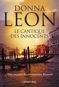 Le Cantique des innocents (Suffer the Little Children) (Guido Brunetti, Bk 16) (French Edition)