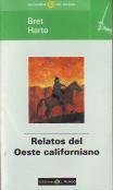 Relatos del Oeste Californiano (Spanish Edition)