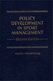 Policy Development in Sport Management : Second Edition